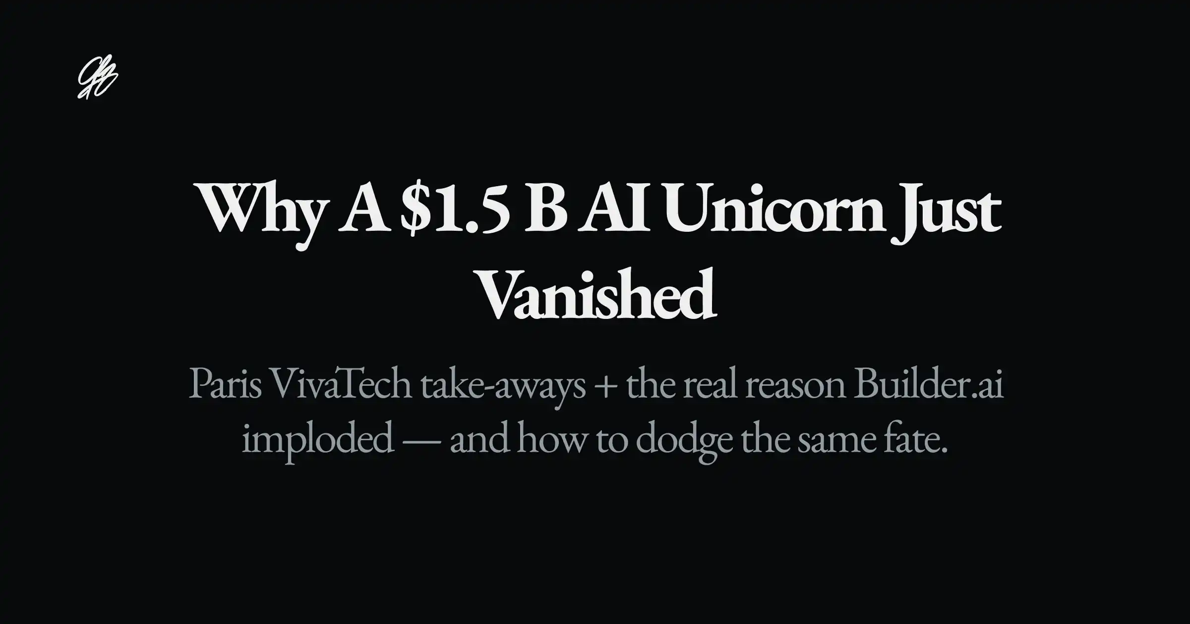Why a $1.5 B AI Unicorn Just Vanished