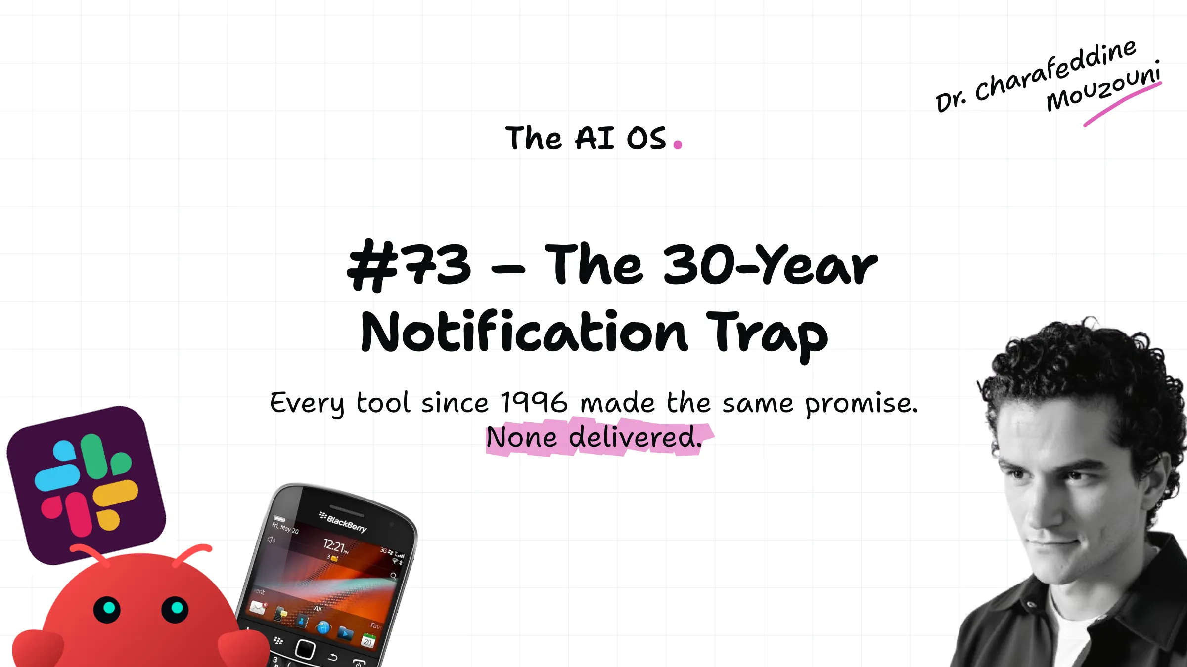 Every Notification Since 1996 Promised to Save You Time. None Did.